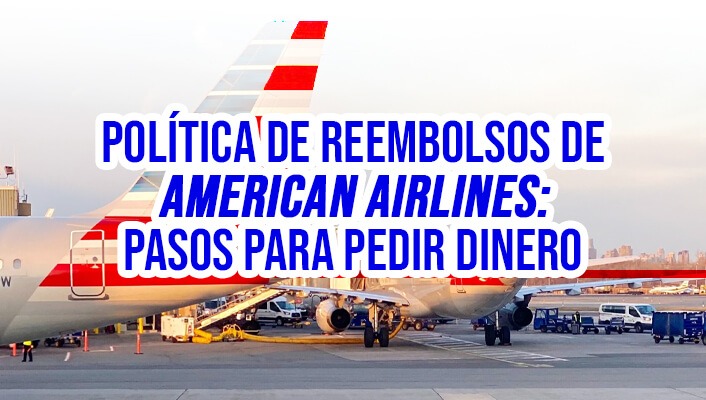 Política de reembolsos de American Airlines
