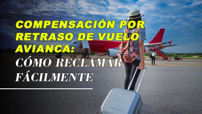 compensación por retraso de vuelo avianca